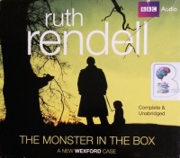 The Monster in the Box written by Ruth Rendell performed by Nigel Anthony on CD (Unabridged)
